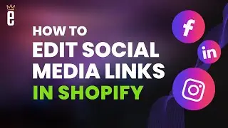 How to Edit Social Media Links in Shopify