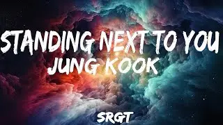 정국 | Jung Kook | Standing Next to You | Lyrics