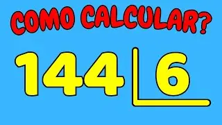 COMO CALCULAR 144 DIVIDIDO POR 6?| Dividir 144 por 6