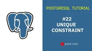 POSTGRESQL TUTORIAL #22 UNIQUE CONSTRAINT