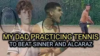 MY DAD PRACTICING TENNIS TO BEAT SINNER AND ALCARAZ #tennis #tennispractice #carlosalcaraz  #alcaraz