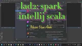 Cài Đặt Spark và Intellij Scala