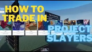 How to Trade in Project Slayers!