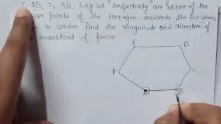 Any number of forces acting at a point(examples on regular hexagon)//statics//part3