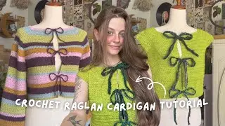 crochet raglan cardigan tutorial - no sew and beginner friendly!