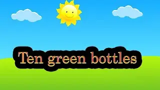 Ten Green Bottles Popular Nursery Rhymes || 