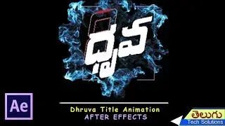 After Effects Tutorial |  Dhruva Movie Title Animation
