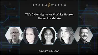 Storm⚡️Watch | TfL's Cyber Nightmare & White House's Hacker Handshake