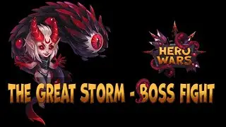 Hero Wars - 🌩️ The Great Storm 🌩️ - Boss Fight (one shot)