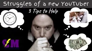Struggles of a Small YouTuber; 3 tips to help