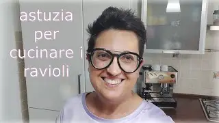 Astuzia per cucinare i ravioli!