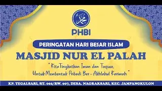 #PART3 PERINGATAN MAULID NABI MUHAMMAD SAW 1445 H / 2023 (MESJID NUR EL PALAH).