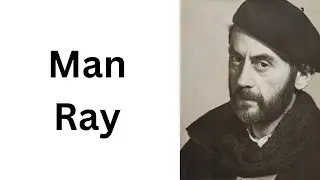 The Life and Legacy of Man Ray - with fragments of his surrealist movies