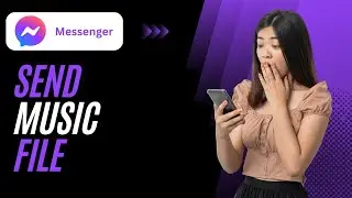 How To Send Music In Messenger - simple guide