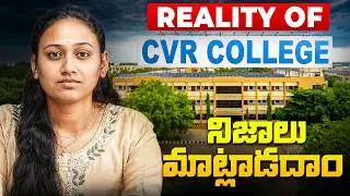 CVR Engineering College Review 2026| Placements, Fees,Cutoff,Reality |Top 10 engineering colleges TS