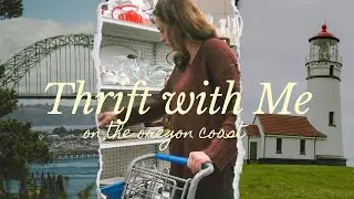 🌊Thrifting the Oregon Coast (for my new life here!!)