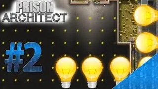 Prison Architect Mega Prison #2 Too Many Lights!