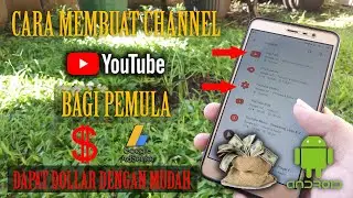 Cara membuat channel youtube dan dapat uang di android