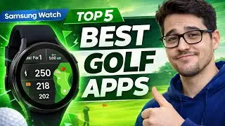 5 Best Golf Apps for Samsung Watch in 2026
