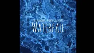 WATERFALL Tinydiamondz x Chief x Greasy Peter