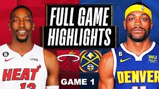 Miami Heat vs Denver Nuggets Full Game 1 Highlights | 2023 NBA Finals HIGHLIGHTS NBA 2K23