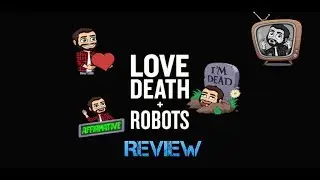 Love, Death + Robots Review ~ Heavy Metal for the Digital Era
