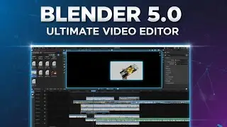Blender 5.0 Video Editor Walkthrough | Complete Guide to the Latest Free Video Editing Tools
