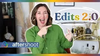 What’s New with Aftershoot: Edits 2.0