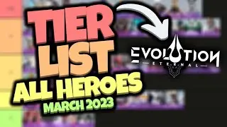TIER LIST for Eternal Evolution March 2023