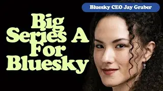 Bluesky CEO Jay Graber Says Bluesky Now Has 13M+ Users And A Big New Series | Techmeme Ride Home