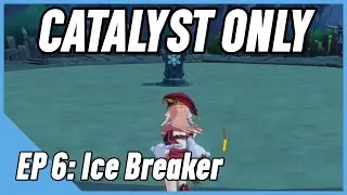 Catalyst Impact Ep. 6 - Ice Breaker | Genshin Impact Catalyst Only