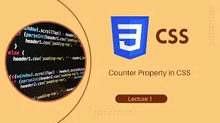 Mastering the CSS Counter Property | Lecture 1