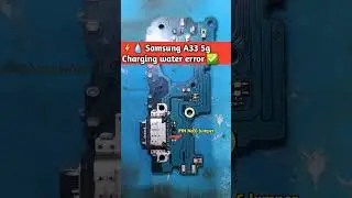 Samsung A33 5g charging water error 