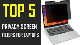Best Privacy Screen Filters for Laptops | Top 5 Best Privacy Screen Filters for Laptops