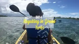 CRUISE DAY 4 | Kayaking in Grand Turks