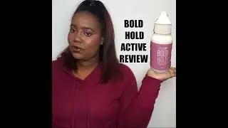 BOLD HOLD ACTIVE REVIEW