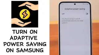 How to Turn On/Off Adaptive Power Saving on Samsung