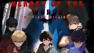 New anime | Hero's of the world | The first mission | Tamil