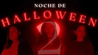 Noche De Halloween 2 - Tráiler Oficial - 31/10/23 - Josué Rangel