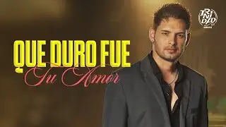Grupo Trinidad | Que Duro Fue Tu Amor (Video oficial)