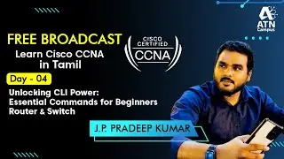 CCNA 200 - 301 Training in Tamil Day 4 | CLI Power Essential Commands for Beginners Router & Switch