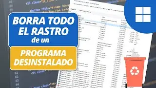 Cómo borrar todo rastro de un programa desinstalado | Tutorial Windows