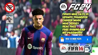 Download Fifa14 Mod Ea Sports Fc24 Career Mode Terbaru No Password