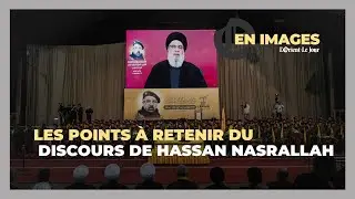 Les points à retenir du discours de Hassan Nasrallah