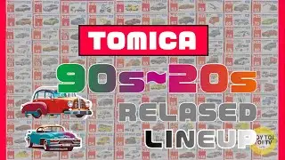🚗【TOMICA】19s~20s Relased Lineup🚗