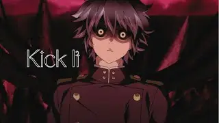 Owari no Seraph [AMV] - Kick It