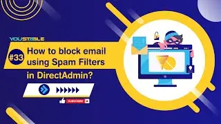 How to Block Email Using Spam Filters in DirectAdmin [7/44] | YouStable