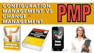 PMP Exam: What is Configuration Management?   