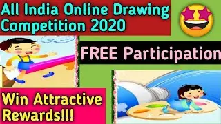 Free Online Drawing Competition 2020 For All Indians | Get Attractive Rewards 🔥😍