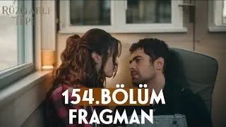 Rüzgarlı Tepe 154.Bölüm Fragman - Zeynep Ve Halil Barıştılar!